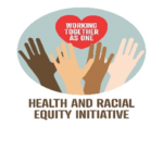Health and Racial Equity Initiative